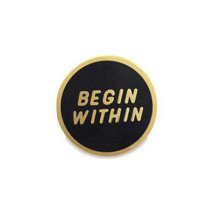 Begin Within · Enamel Pin